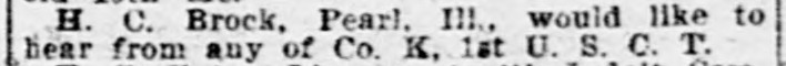 H. C. Brock searching for veterans of Co. K, 1st U.S. Colored Troops