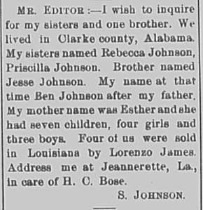 S. Johnson (formerly Ben Johnson) seeking his siblings Rebecca, Priscilla, and Jesse Johnson