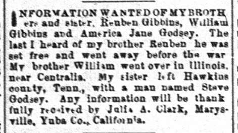 Julia A. Clark seeking information about her brothers Reuben and William Gibbons and her sister America Jane Godsey (2nd of 2 ads)