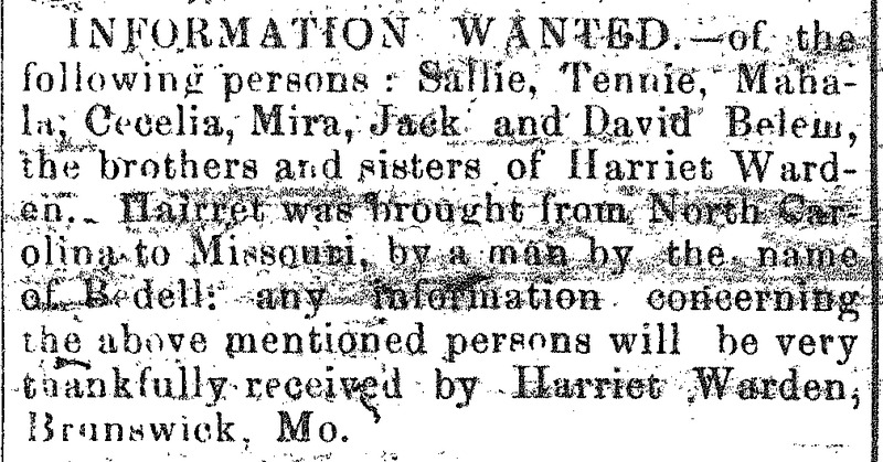 Harriet Warden searching for her siblings Sallie, Tennie, Mahala, Cecelia, Mira, Jack, and David Belem