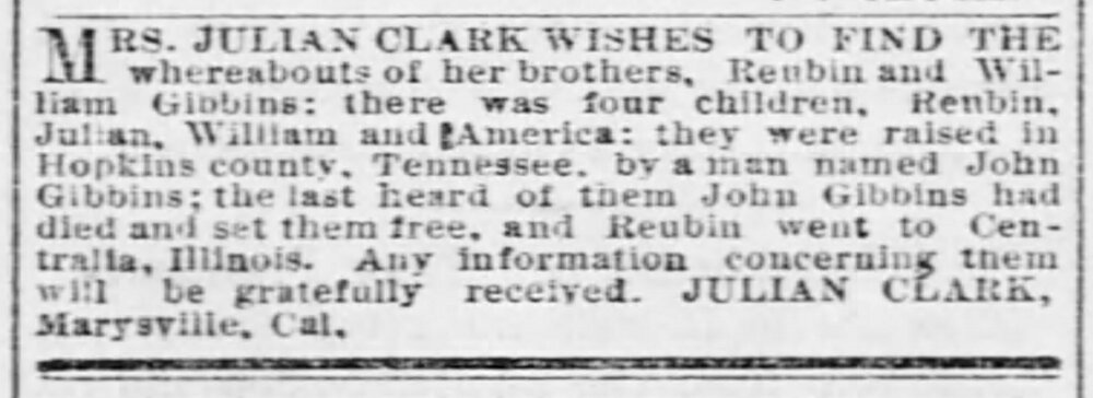 Mrs. Julian Clark (Julia A. Clark) searching for her brothers  Reubin and William Gibbins