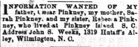 John S. Weeks seeking information about his parents Caeser and Sarah Pinkney and sister Rebecca Pinkney