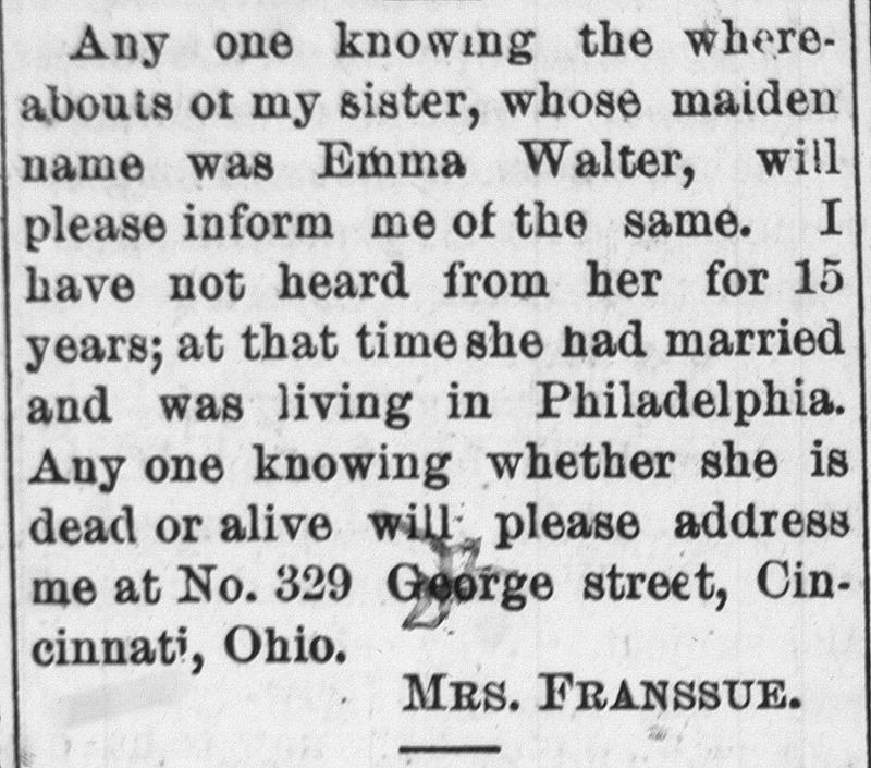 Mrs. Franssue searching for her sister Emma Walter