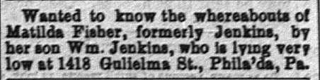 William Jenkins searching for his mother Matilda Fisher (formerly Matilda Jenkins)