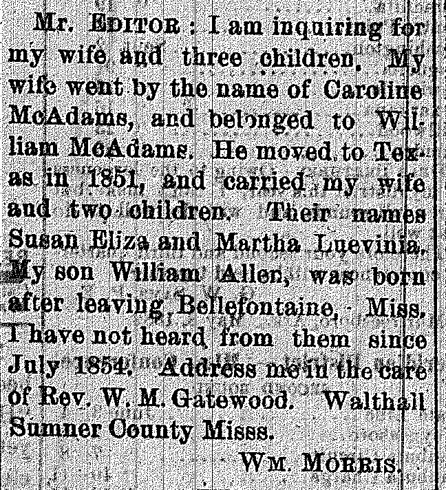 Wm. Morris searching for his wife Carolina McAdams and three children