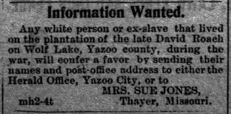 Mrs. Sue Jones seeking people formerly enslaved by David Roach