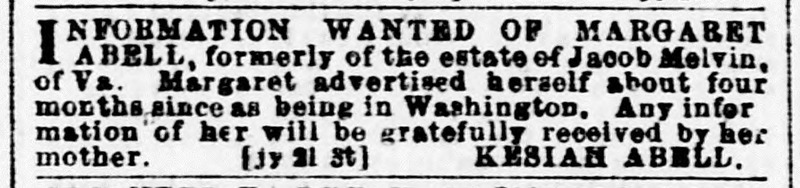 Kesiah Abell searching for her daughter, Margaret Abell [aka Margaret Abel] (1st of 3 ads placed by Kesiah Abell)