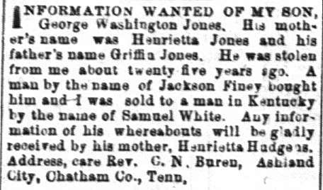 Henrietta Hudgens (formerly Henrietta Jones) looking for her son George Washington Jones