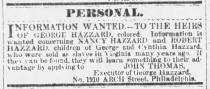 John Thomas searching for Nancy Hazzard and Robert Hazzard, children and heirs of George Hazzard (1st of 2 ads placed)