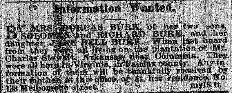 Mrs. Dorcas Burk seeking information about her children Soloman, Richard, and Jane Bell Burk (1st of 2 ads)