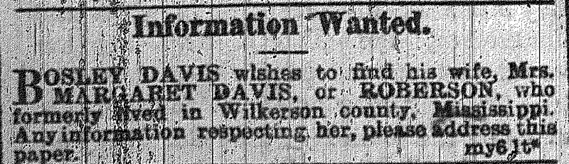 Bosley Davis looking for his wife Mrs. Margaret Davis (also known as Margaret Robertson) (1st of 2 ads)