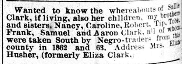 Eliza Husher (formerly Eliza Clark) searching for her mother Sallie Clark and siblings