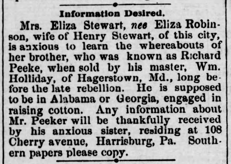 Mrs. Eliza Stewart (formerly Eliza Robinson) searching for her brother Richard Peeke or Peeker 