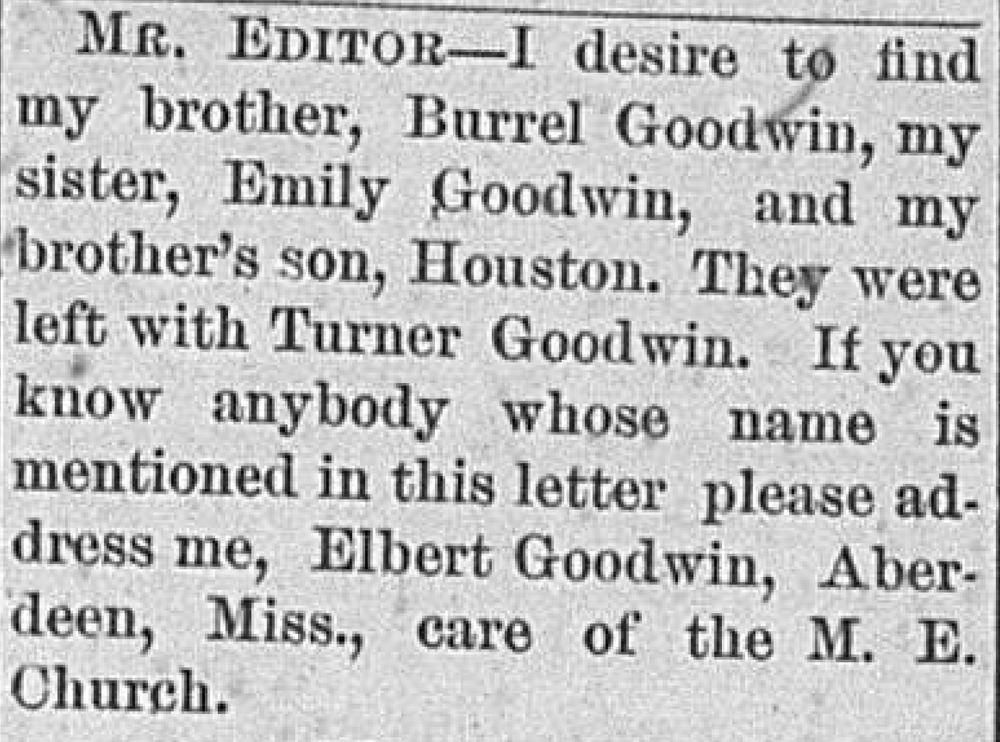 Elbert Goodwin seeking his brother Burrel Goodwin, sister Emily Goodwin, and nephew Houston