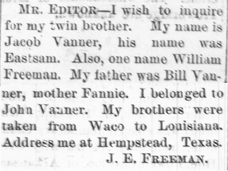 J. E. Freeman (Jacob Vanner) searching for his twin brother Eastsam Vanner and another brother named William Freeman