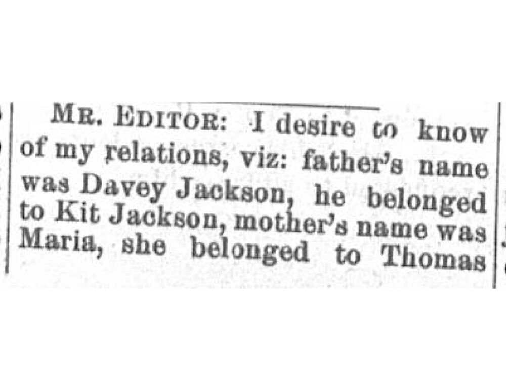 Mrs. Charlotte Mitchell searching for her brother Henderson, father Davey Jackson, and mother Maria