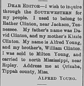 Alfred Young searching for his father David Clinton, mother Kizzie Clinton, and brother William Clinton 