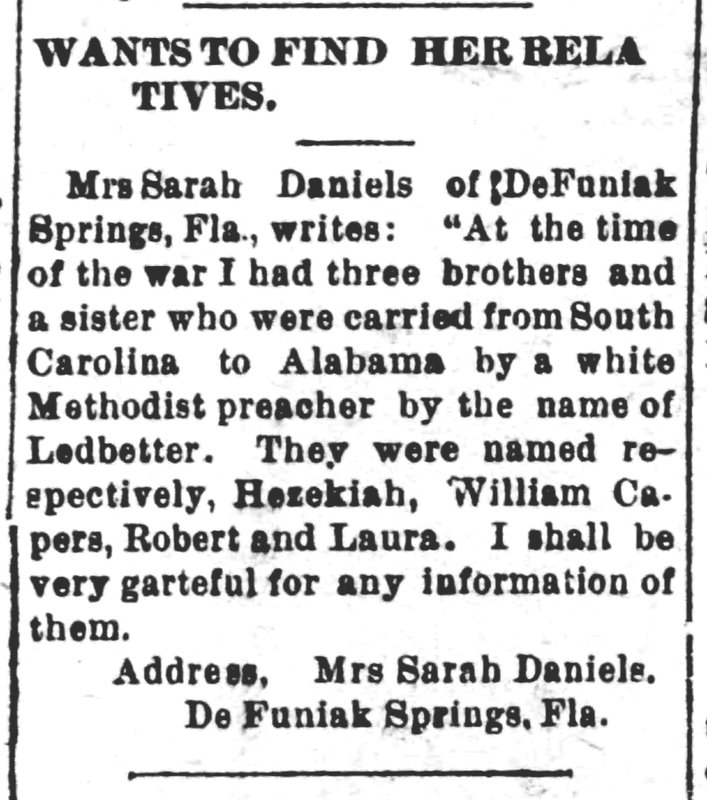 Mrs. Sarah Daniels searching for her siblings Hezekiah, William Capers, Robert, and Laura