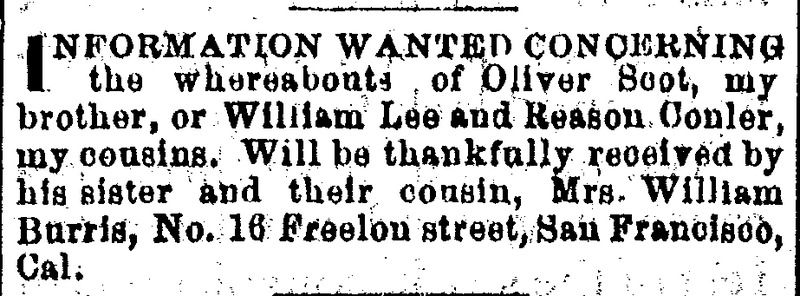 Mrs. William Burris searching for her brother Oliver Scot and cousins William Lee and Reason Conler