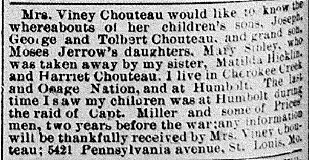 Mrs. Viney Chouteau seeking her grandchildren Joseph George and Tolbert Chouteau and great-grandchildren Mary Sibley and Harriet Chouteau