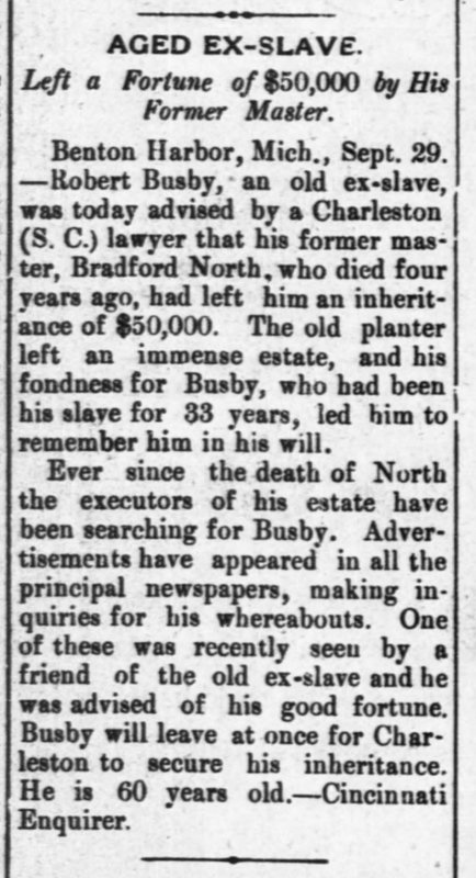 Executors of estate found Robert Busby, &quot;ex-slave,&quot; and gave him an inheritance 