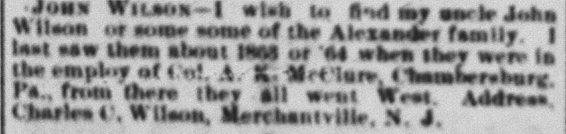 Charles C. Wilson searching for his uncle John Wilson or any of the Alexander family