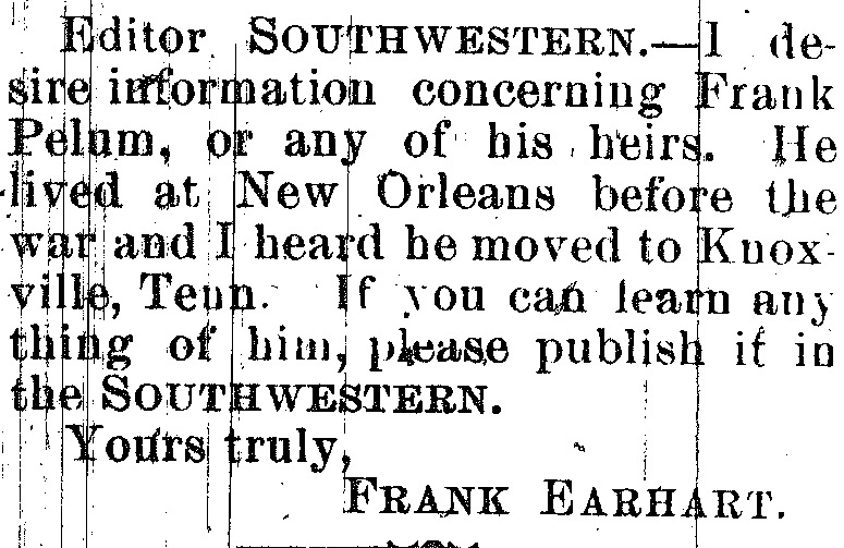 Frank Earheart searching for Frank Pelum or any of his heirs