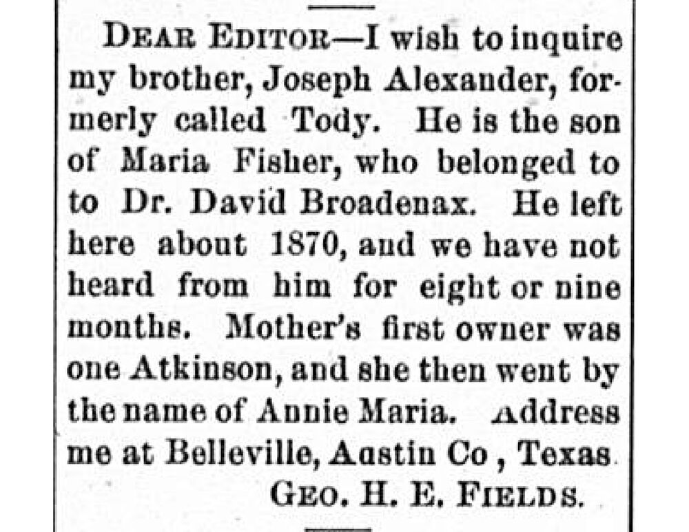 Geo. H. E. Fields searching for his brother Joseph Alexander (formerly Tody)