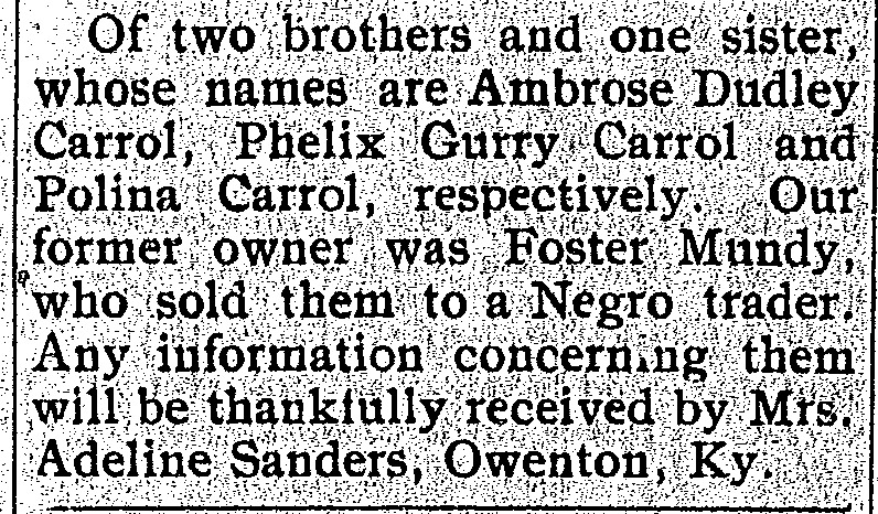 Adeline Sanders seeking information on her siblings Ambrose Dudley Carrol, Phelix Gurry Carroll and Polina Carroll