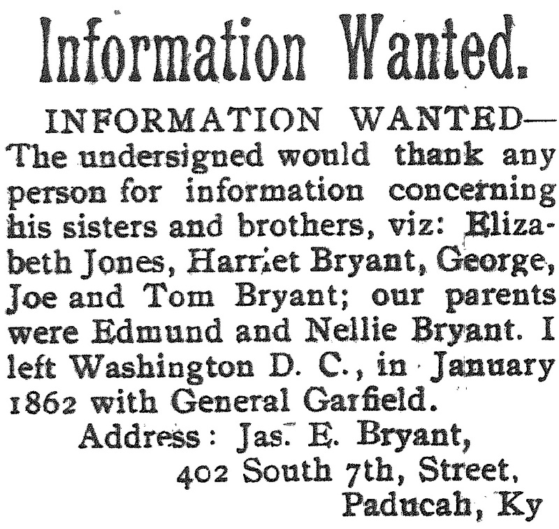 Jas. E. Bryant searching for his siblings Elizabeth Jones, Harriet Bryant, George, Joe, and Tom Bryant