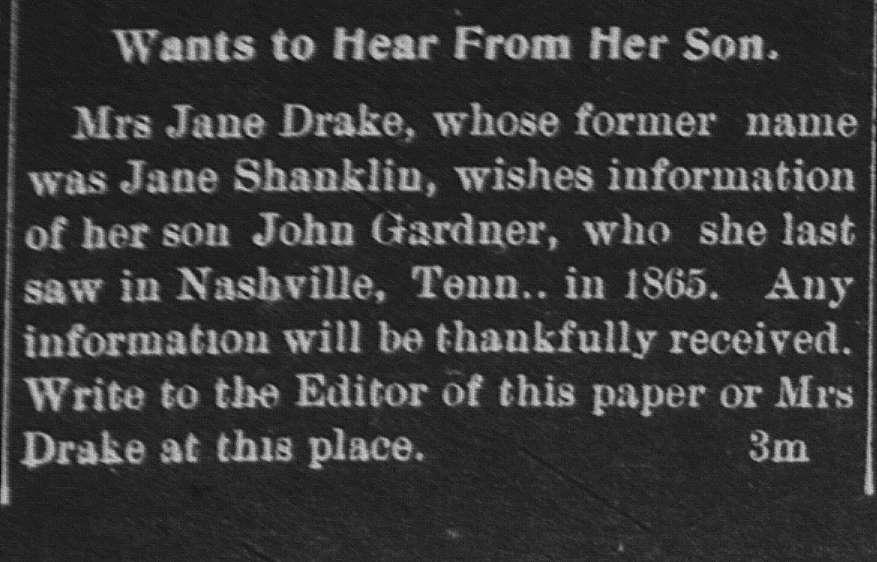 Mrs. Jane Drake (formerly Jane Shanklin) searching for her son John Gardner (1st of 2 ads)