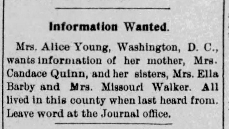 Mrs. Alice Young searching for her mother Mrs. Candace Quinn and sisters Mrs. Ella Barby and Mrs. Missouri Walker