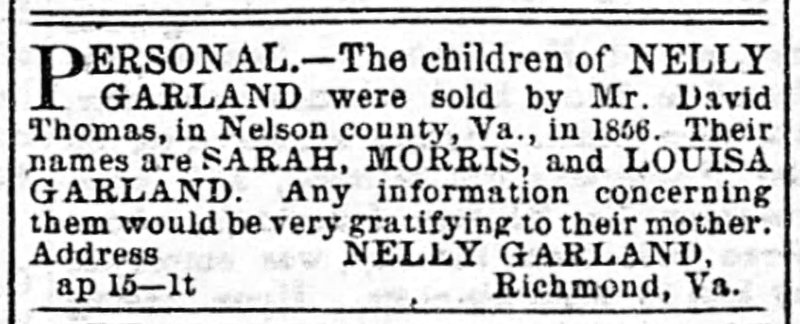 Nelly Garland searching for her children Sarah, Morris, and Louisa Garland 